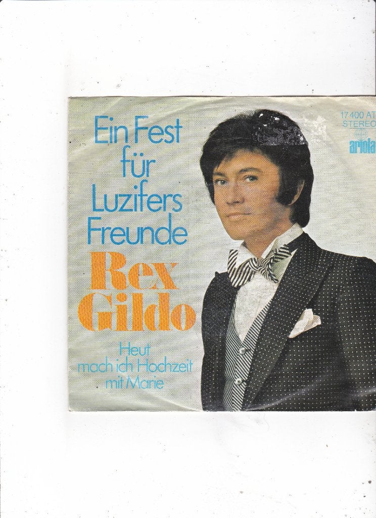 Single Rex Gildo - Ein fest für luzifers freunde, Ophalen of Verzenden, Gebruikt, 7 inch, Pop