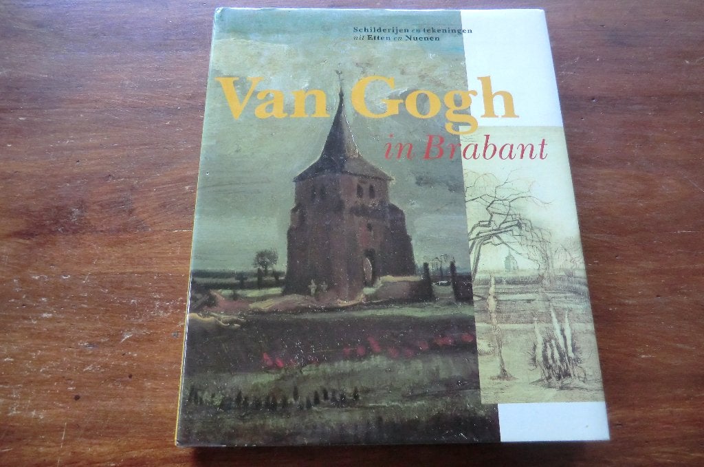 schildersboek - Van Gogh in Brabant / uit Etten en Nuenen, Ophalen of Verzenden, Gelezen, Schilder- en Tekenkunst