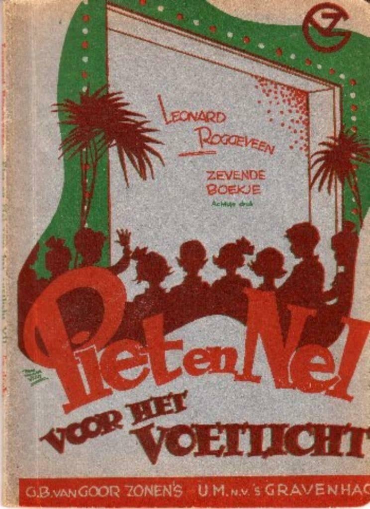 Piet en Nel voor het voetlicht - zevende boekje"", Ophalen of Verzenden, Gelezen, Leonard Roggeveen, Fictie algemeen