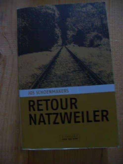 Retour Natzweiler, Jos Schoenmakers, Noord-Brabant, Ophalen of Verzenden, Zo goed als nieuw, Jos Schoenmakers
