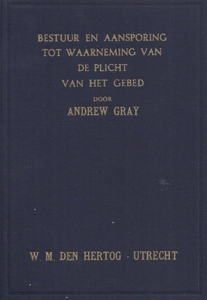 Andrew Gray: Bestuur en aansporing tot gebed., Ophalen of Verzenden, Gelezen, Andrew Gray, Christendom | Protestants