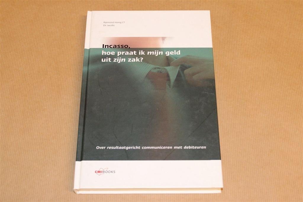 Incasso — Resultaatgericht Communiceren met Debiteuren, Boeken, Advies, Hulp en Training, Zo goed als nieuw, Ophalen of Verzenden
