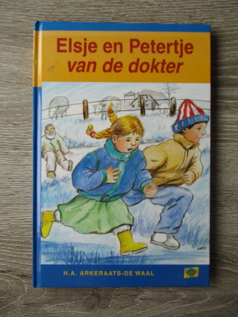 Elsje en Petertje van de dokter - H.A. Arkeraats- de Waal, Ophalen of Verzenden, Gelezen, Fictie algemeen