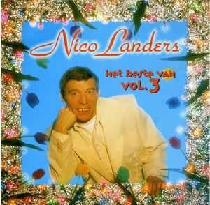 C.D. (1996) Nico Landers - De Beste van .... Volume 3, Ophalen of Verzenden, Gebruikt, Levenslied of Smartlap