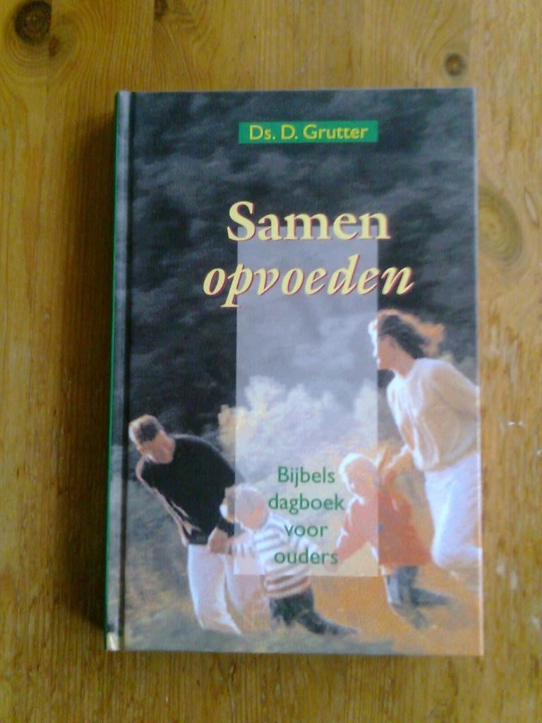 Samen opvoeden/De gouden najaarslaan,  door Ds. Grutter, Ophalen of Verzenden, Zo goed als nieuw