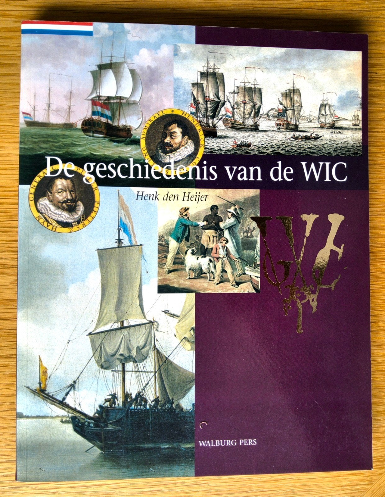 Henk den Heijer - De geschiedenis van de WIC., Ophalen of Verzenden, Zo goed als nieuw, H. den Heijer