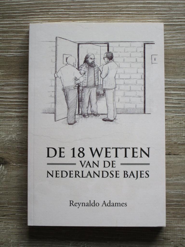 De 18 wetten van de NEderlandse bajes - Reynaldo Adames, Ophalen of Verzenden, Gelezen, Nederland