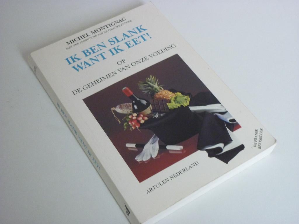 Michel Montignac: Ik ben slank want ik eet!, Boeken, Gezondheid, Dieet en Voeding, Ophalen of Verzenden, Gelezen