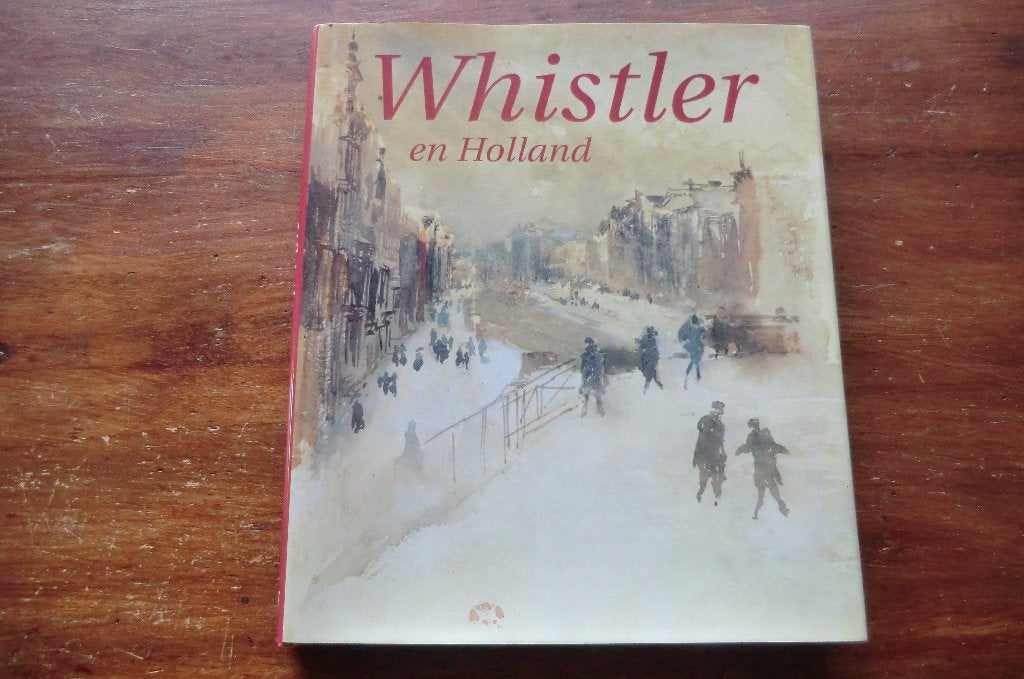 schildersboek - Whistler en Holland (1834-1903), Ophalen of Verzenden, Gelezen, Schilder- en Tekenkunst