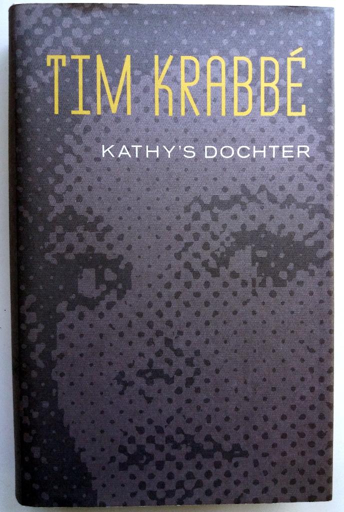 Tim Krabbé - Kathy's dochter, Ophalen of Verzenden, Zo goed als nieuw, Nederland