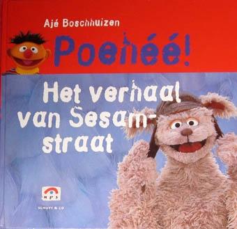 Poehee! Het verhaal van Sesamstraat, Ophalen of Verzenden, Zo goed als nieuw, Fictie algemeen