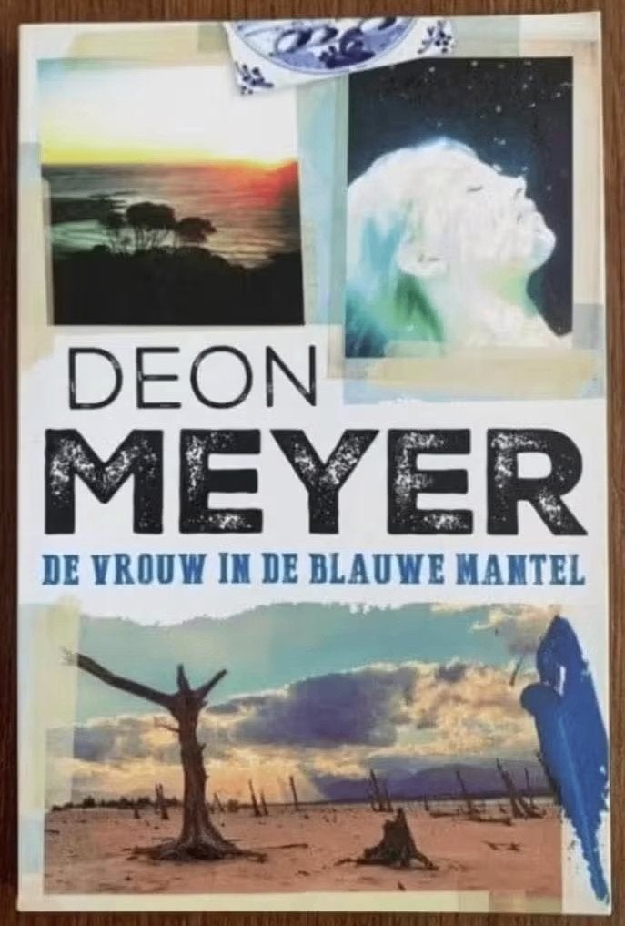 De vrouw in de blauwe mantel; Deon Meyer; 9789059654228, Ophalen of Verzenden, Zo goed als nieuw