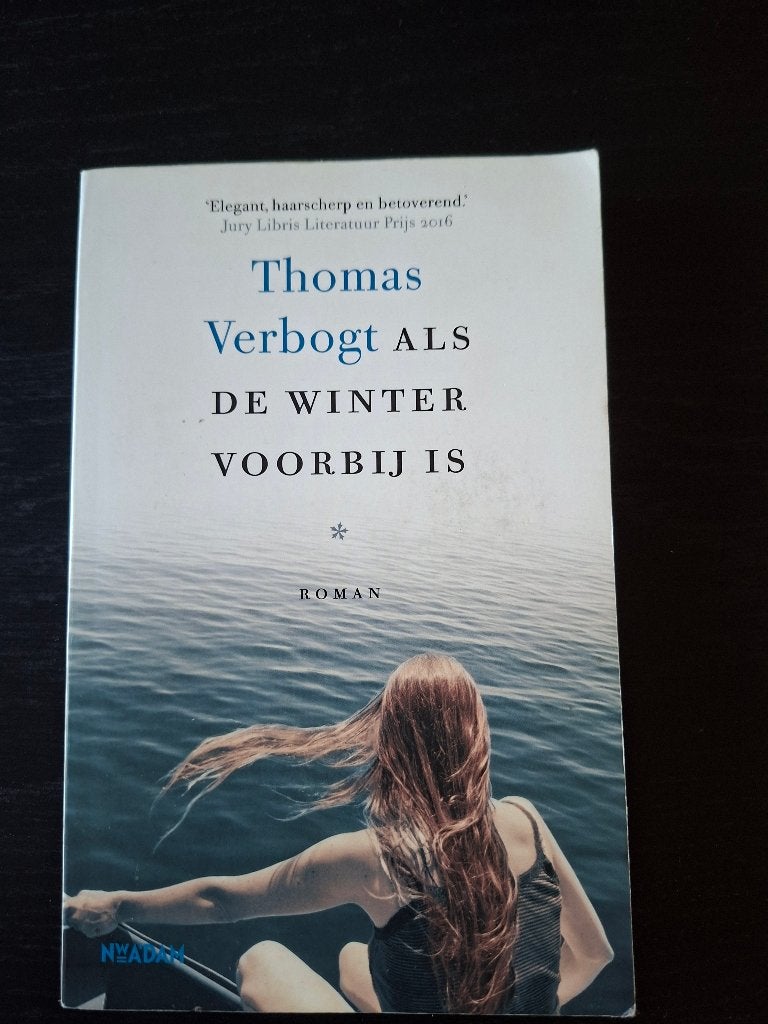 Als de winter voorbij is Thomas Verbogt, Ophalen of Verzenden, Gelezen, Thomas Verbogt