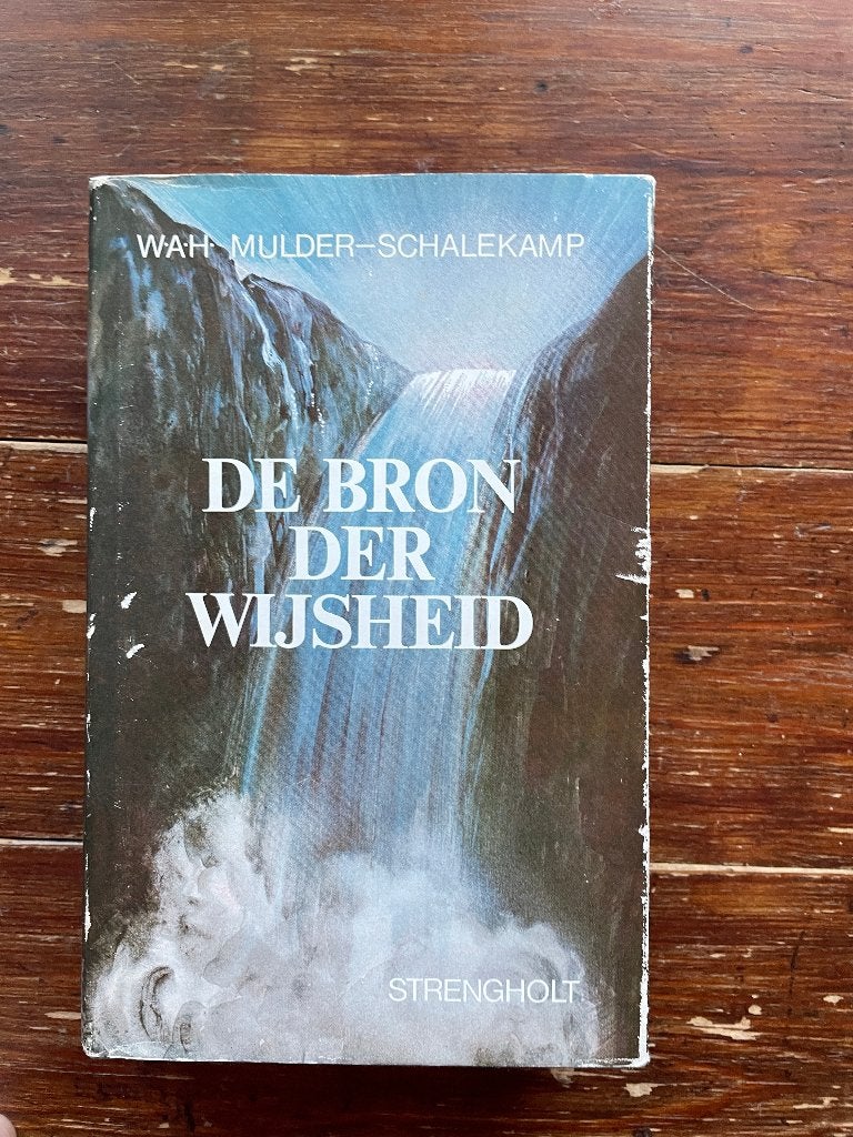 W.A.H. Mulder-Schalekamp De bron der wijsheid 1973 1e druk, Gelezen, Achtergrond en Informatie, Ziel of Sterfelijkheid, Ophalen of Verzenden