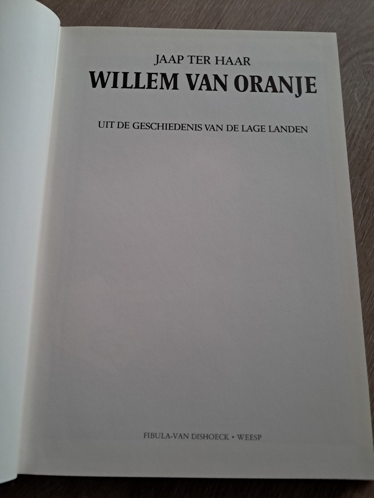 E7 Willem van Oranje - Jaap ter Haar (1984), Boeken, Ophalen of Verzenden, 20e eeuw of later, Zo goed als nieuw, Jaap ter Haar