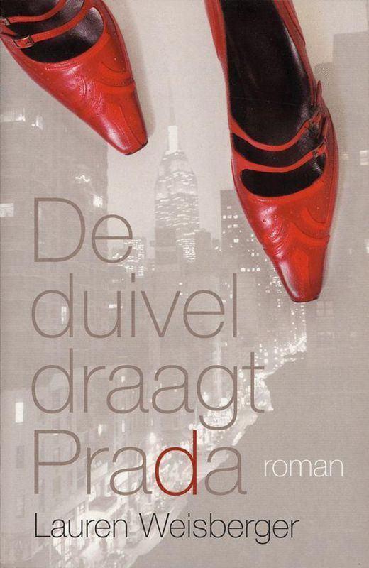 DE DUIVEL DRAAGT PRADA / Lauren Weisberger, Boeken, Ophalen of Verzenden, Gelezen
