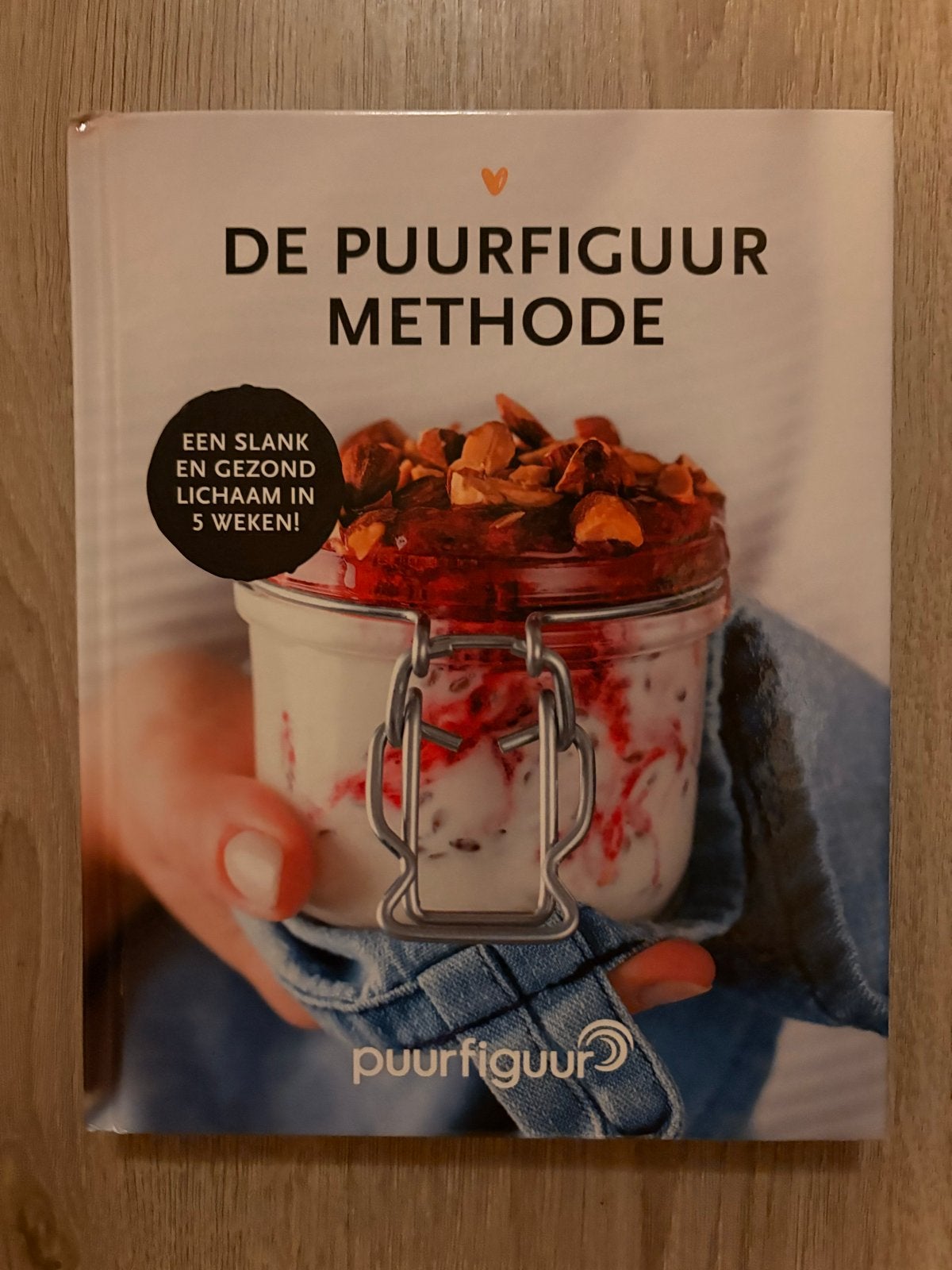 De Puurfiguur Methode: Slank en Gezond Lichaam in 5 Weken, Boeken, Ophalen of Verzenden, Zo goed als nieuw, Dieet en Voeding