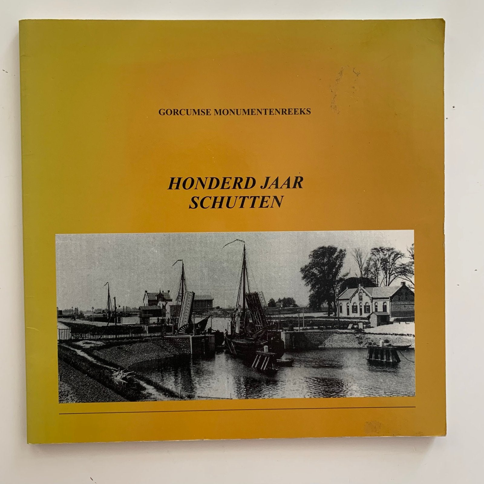 Honderd Jaar Schutten: Merwedekanaal en Sluis Gorinchem, Ophalen of Verzenden, 20e eeuw of later, Gelezen