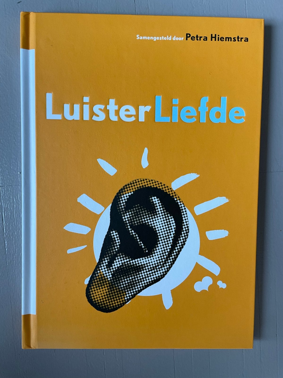 LuisterLiefde - Samengesteld door Petra Hiemstra, Boeken, Ophalen of Verzenden, Zo goed als nieuw, Nederland
