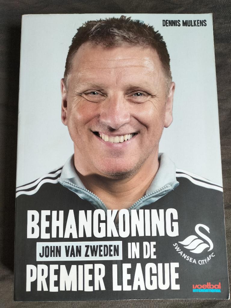 Behangkoning in de Premier League / John van Zweden, Ophalen of Verzenden, Zo goed als nieuw, Dennis Mulkens, Balsport