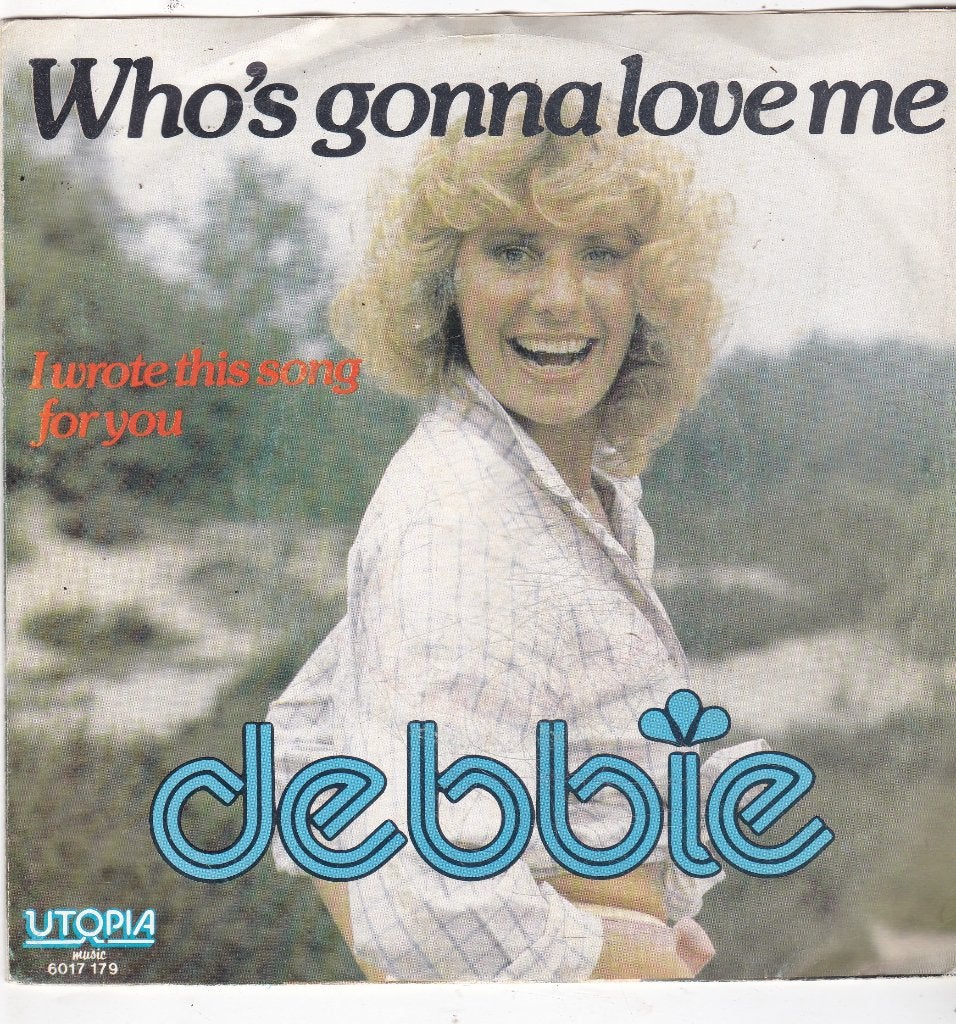 7" Single Debbie - Who's gonna love me, Ophalen of Verzenden, Gebruikt, 7 inch, Pop