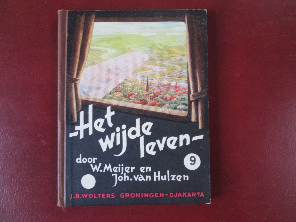 Het Wijde Leven 9, door W. Meijer en Joh. van Hulzen, Ophalen of Verzenden, Gelezen, Overige niveaus, Nederlands