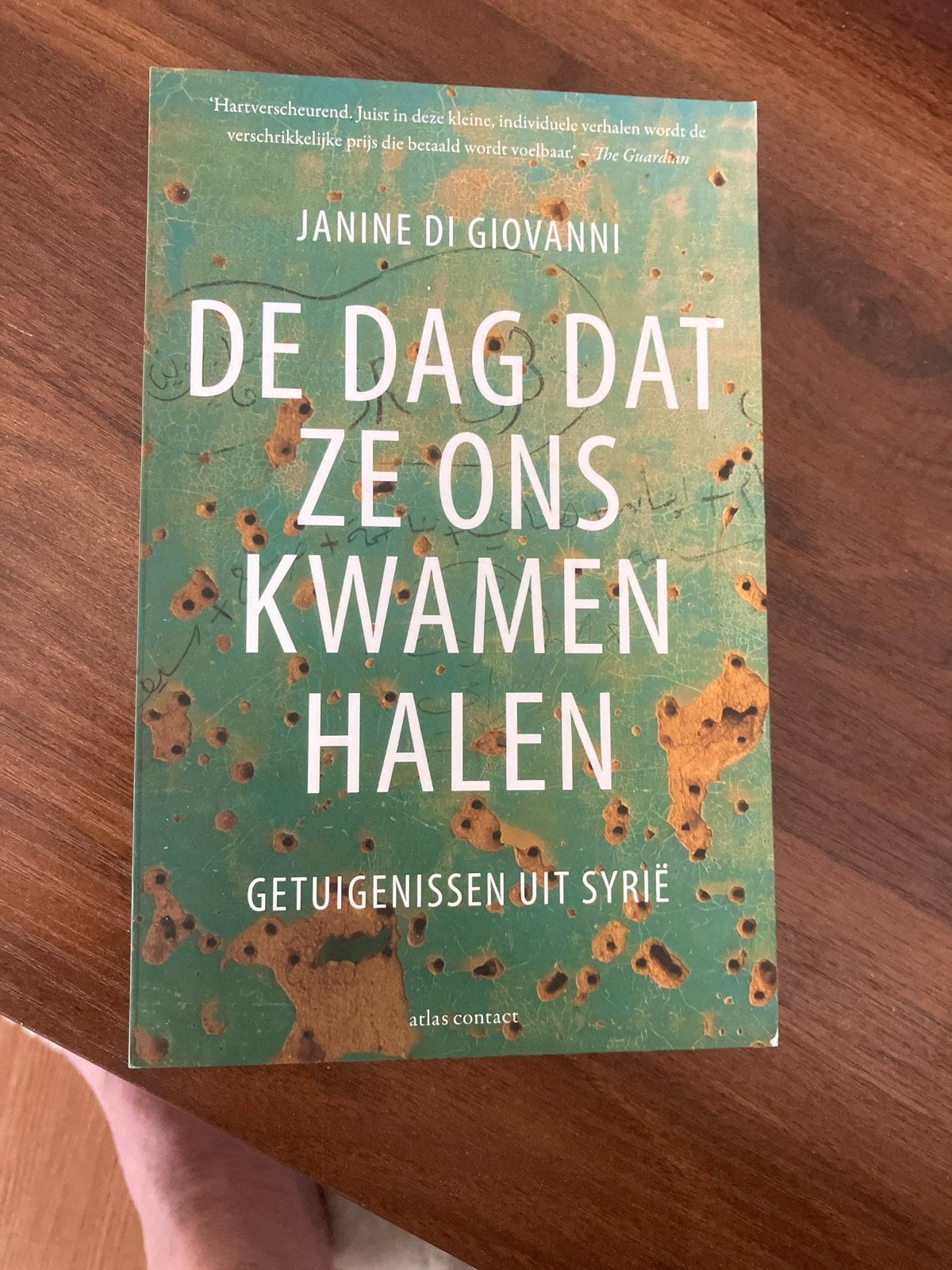 De Dag Dat Ze Ons Kwamen Halen - Janine di Giovanni, Ophalen of Verzenden, Zo goed als nieuw
