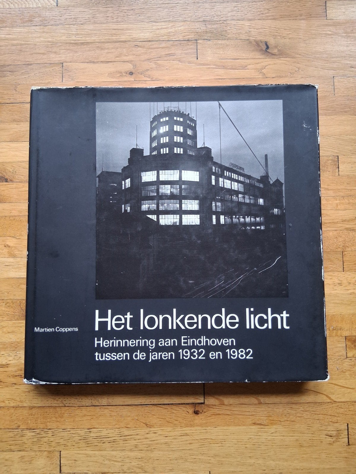 Het lonkende licht Eindhoven 1932 tot 1982 fotoboek Geschied, Ophalen of Verzenden, Zo goed als nieuw