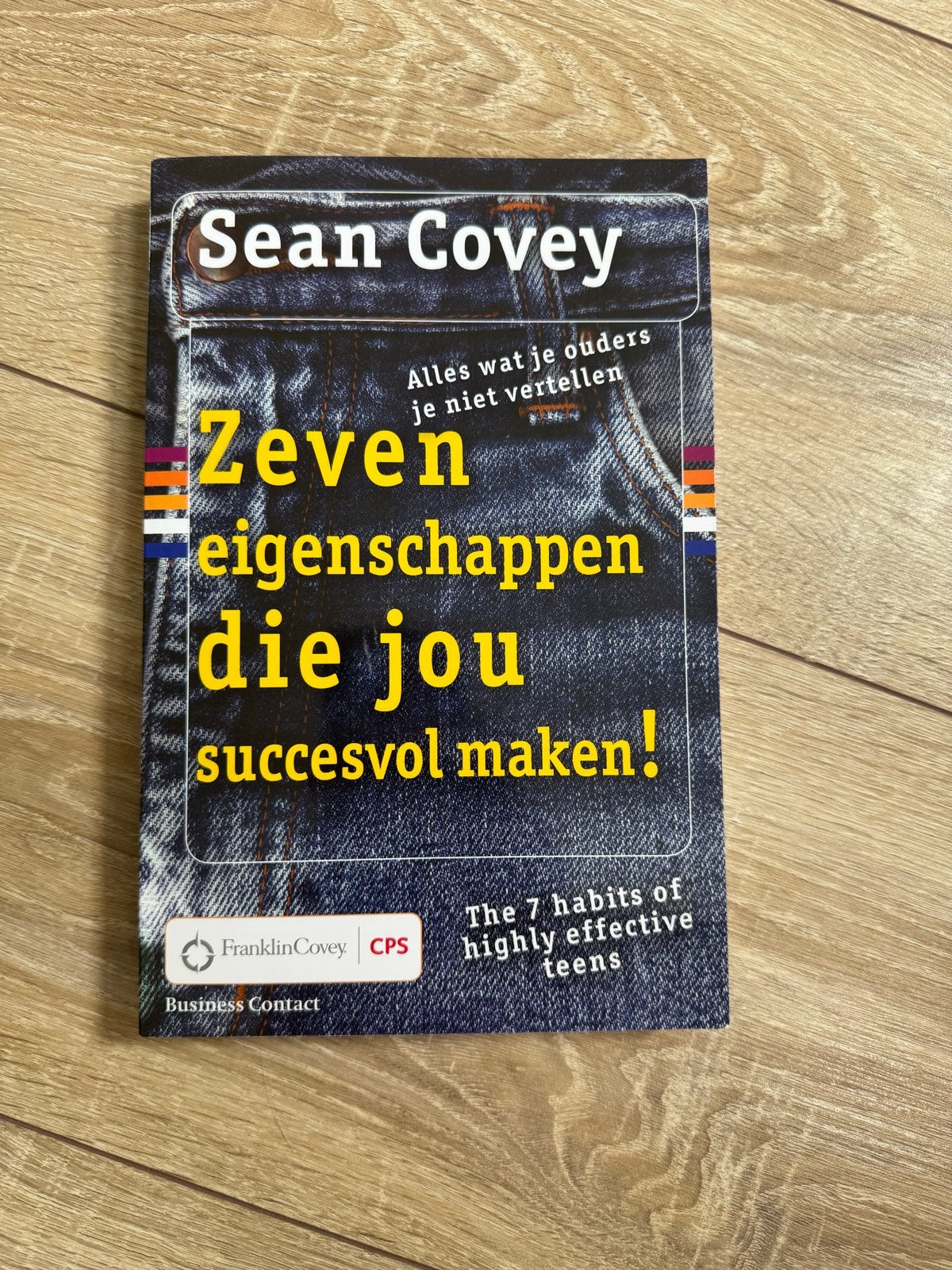 Zeven eigenschappen die jou succesvol maken! - Sean Covey, Boeken, Ophalen of Verzenden, Zo goed als nieuw