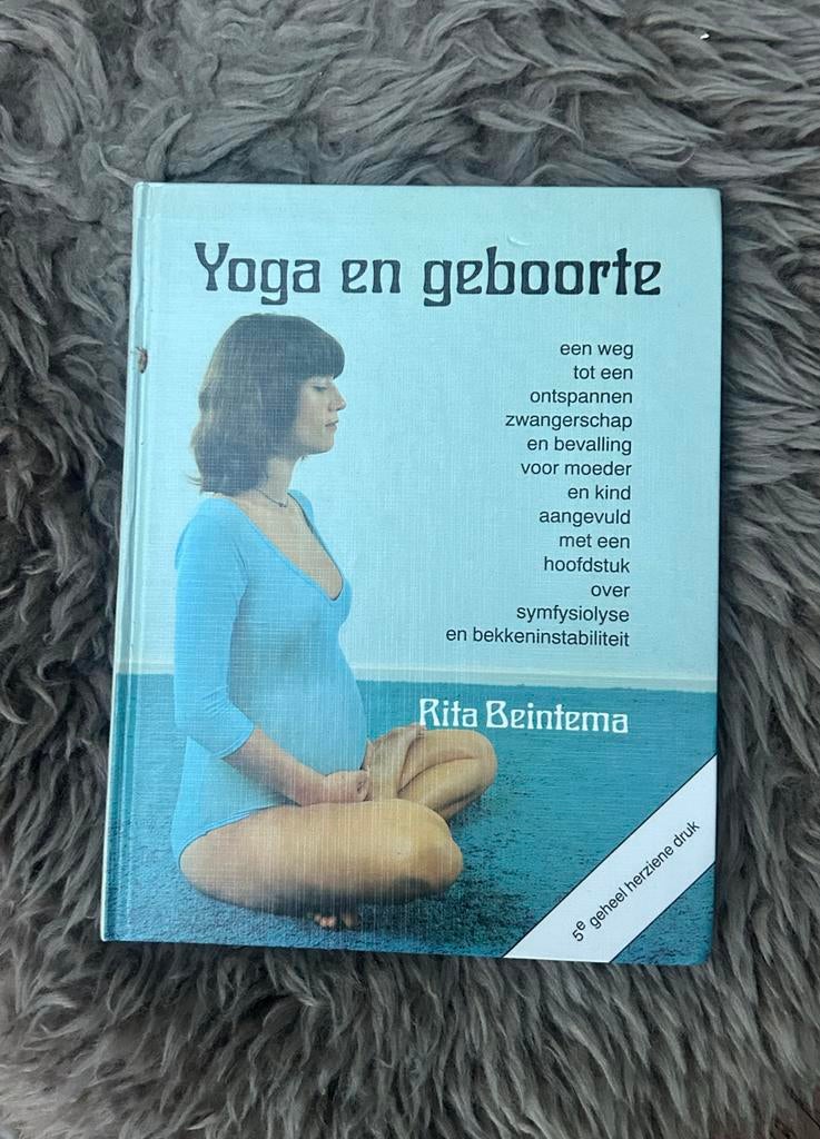 Yoga en Geboorte: Ontspannen Zwangerschap en Bevalling, Boeken, Ophalen of Verzenden, Gelezen, Zwangerschap en Bevalling