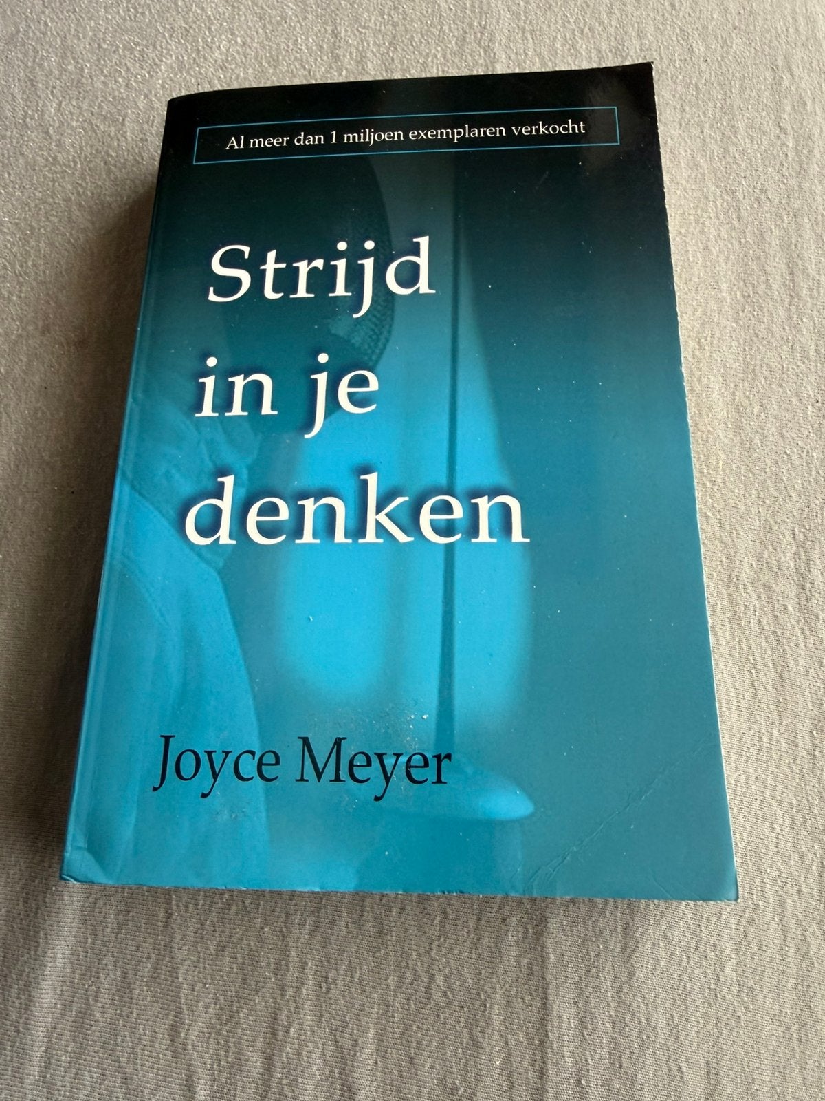 Strijd in je denken - Joyce Meyer, Boeken, Ophalen of Verzenden, Zo goed als nieuw