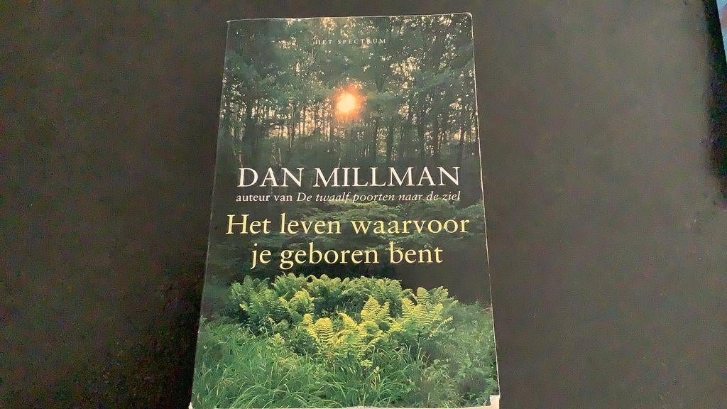 Dan Millman - Het leven waarvoor je geboren bent, Ophalen of Verzenden, Ontwikkelingspsychologie, Dan Millman, Zo goed als nieuw