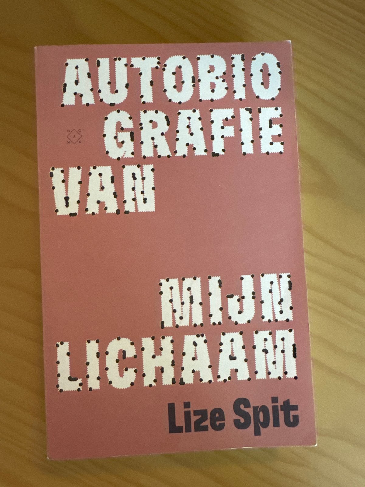 Lize Spit - Autobiografie van mijn lichaam, Ophalen of Verzenden, Zo goed als nieuw, Lize Spit