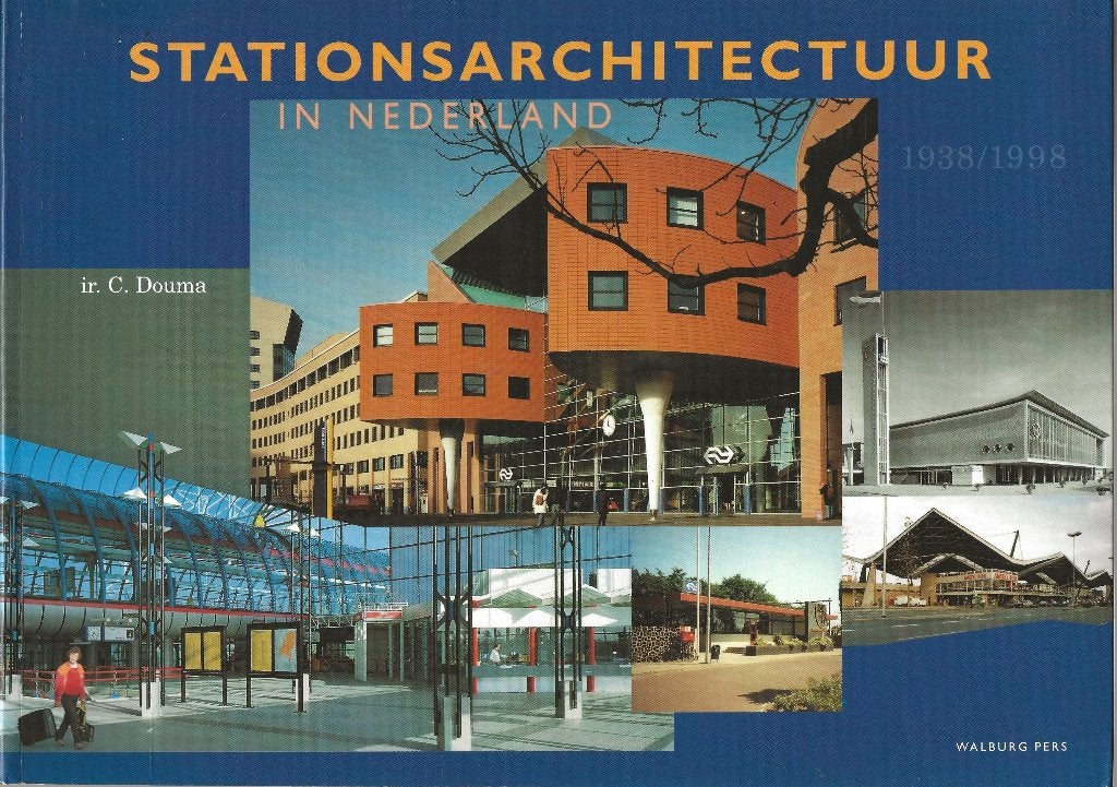 Stationsarchitectuur in Nederland - 1838-1898 - Douma, Verzenden, Douma, Zo goed als nieuw, Overige onderwerpen