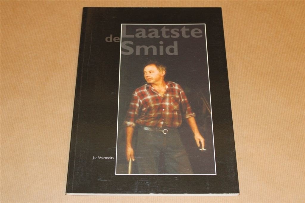 De laatste smid - Jan Warmolts, Ophalen of Verzenden, Zo goed als nieuw