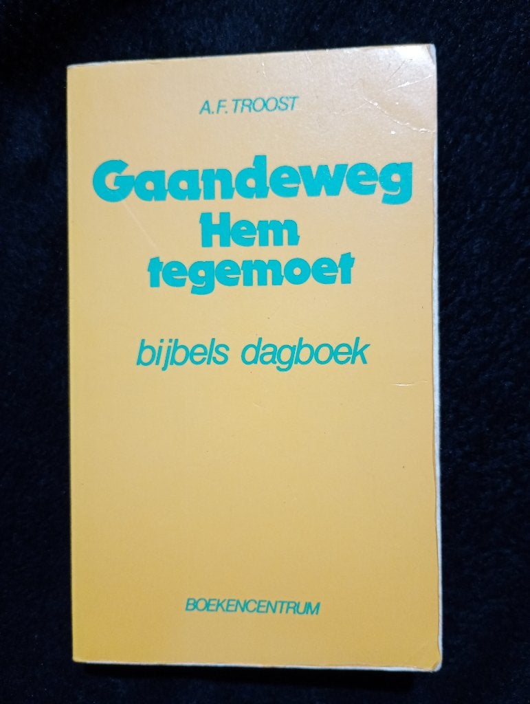 A.F. Troost, Gaandeweg Hem tegemoet, Ophalen of Verzenden, Gelezen