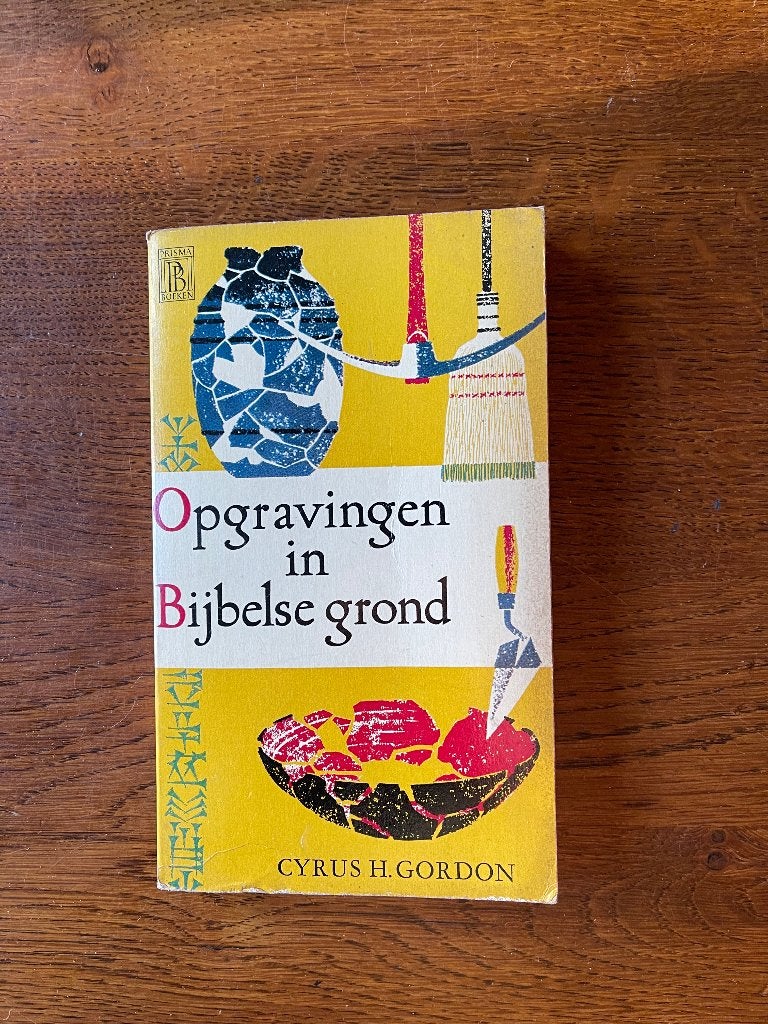 "Opgravingen in Bijbelse grond" Cyrus H. Gordon, Ophalen of Verzenden, Zo goed als nieuw