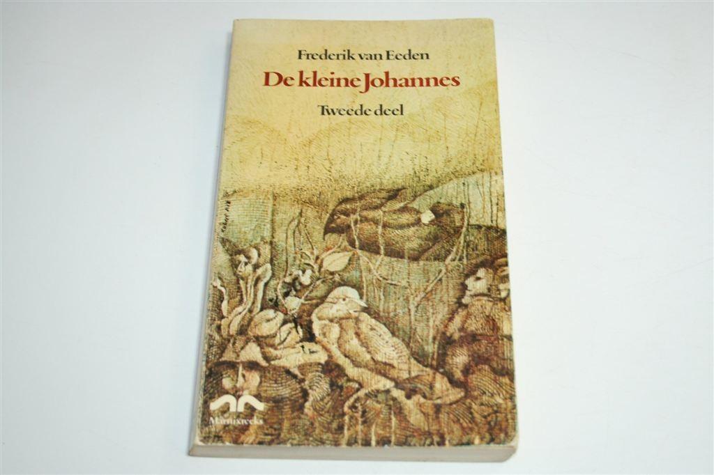 De Kleine Johannes 2e Deel — Frederik van Eeden, Boeken, Ophalen of Verzenden, Gelezen