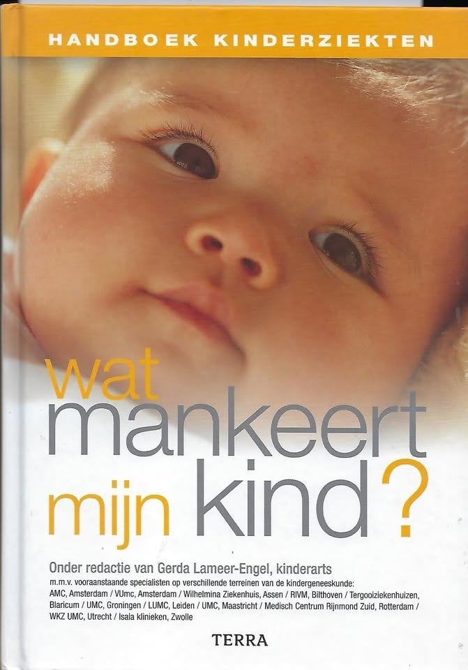 BOEKWERK KINDER ZIEKTEN WAT MANKEERD MIJN KIND., Ophalen of Verzenden, Zo goed als nieuw, Gezondheid en Conditie, Gerda Lameer - Engel kinder arts