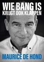 Wie bang is krijgt ook klappen - Maurice de Hond, Boeken, Ophalen of Verzenden, Nieuw, Politiek