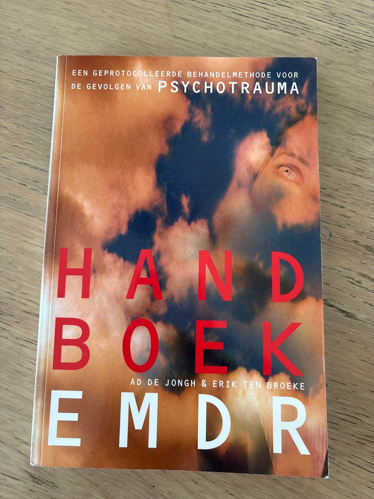 Handboek EMDR: Behandeling van Psychotrauma, Boeken, Ophalen of Verzenden, Zo goed als nieuw, Klinische psychologie