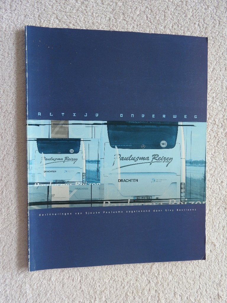 Paulusma Reizen Drachten - Herinneringen van Sjouke Paulusma, Ophalen of Verzenden, Zo goed als nieuw
