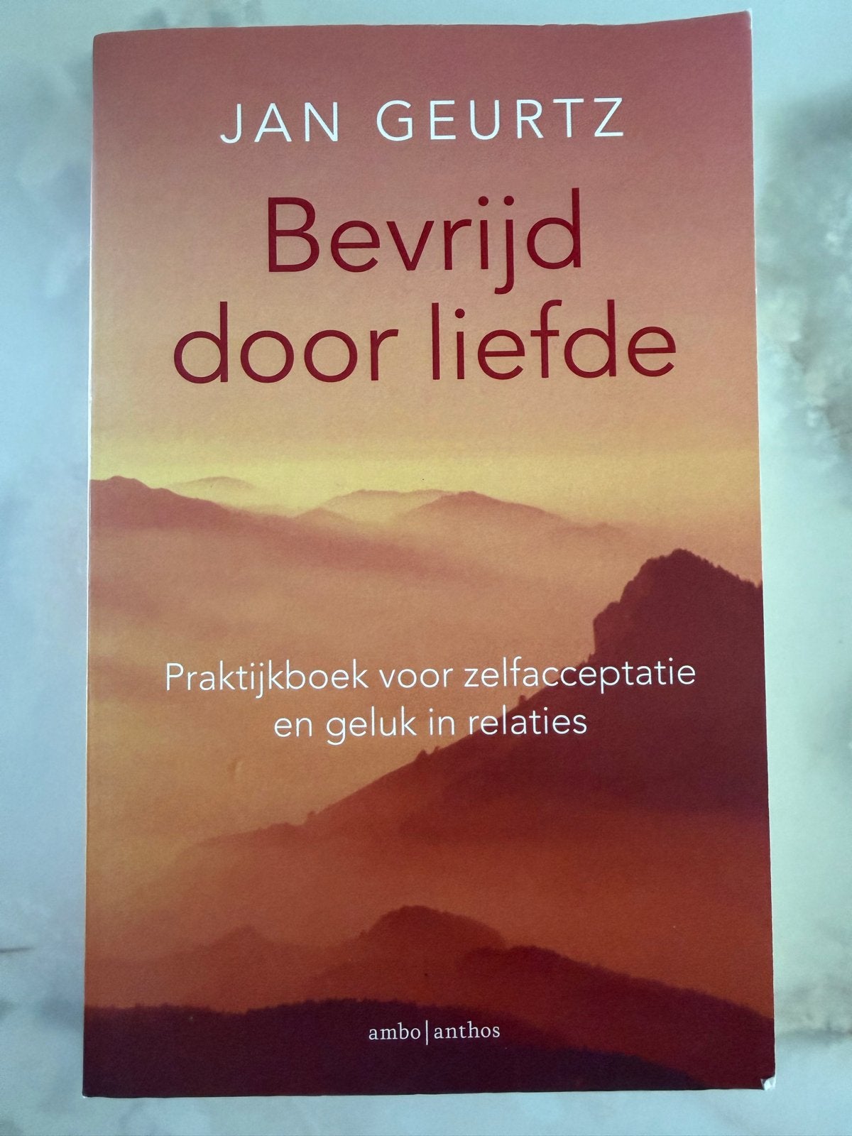 Bevrijd door liefde - Jan Geurtz (zelfacceptatie)