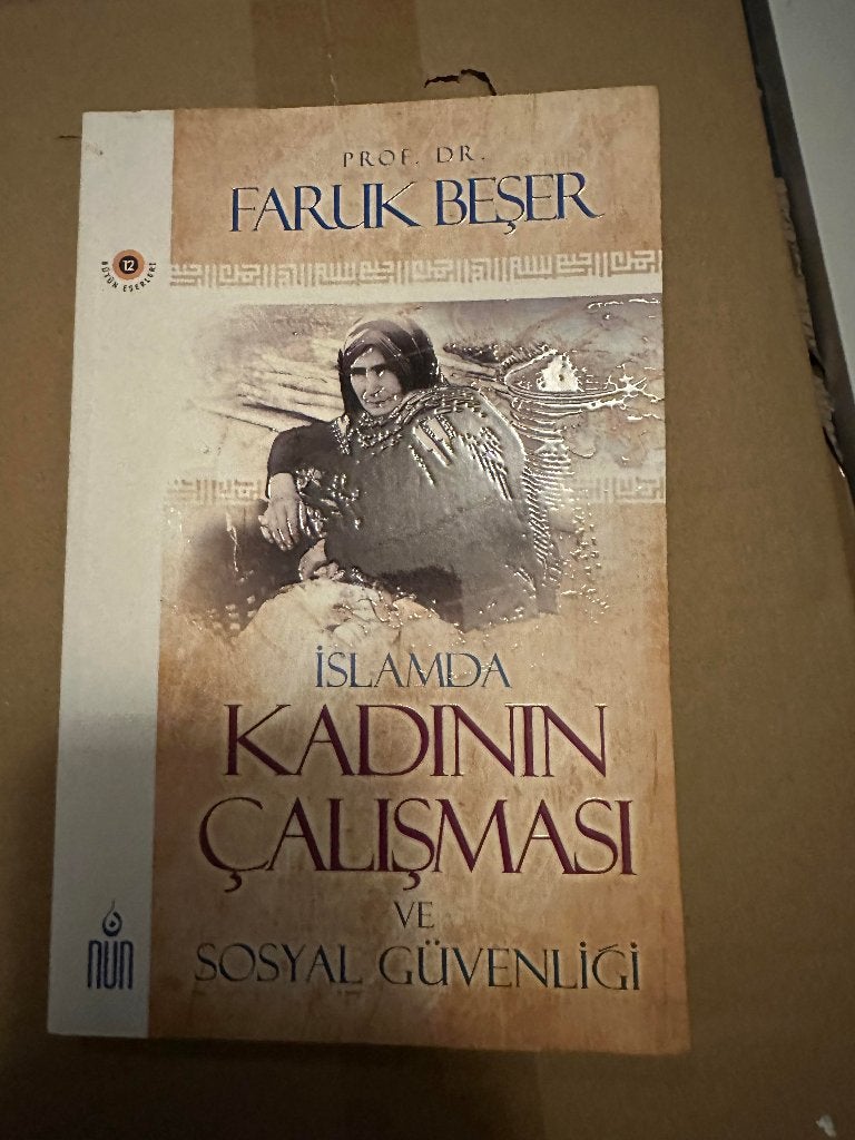 İslamda Kadının Çalışması ve Sosyal Güvenliği, Ophalen of Verzenden, Nieuw, Prof. Dr. Faruk Beşer