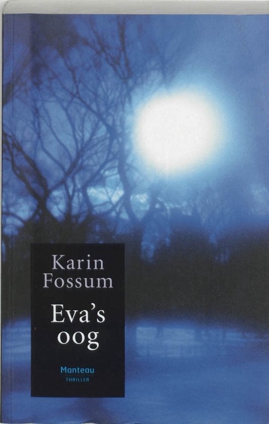 Eva's oog Karin Fossum, Ophalen of Verzenden, Zo goed als nieuw, Karin Fossum