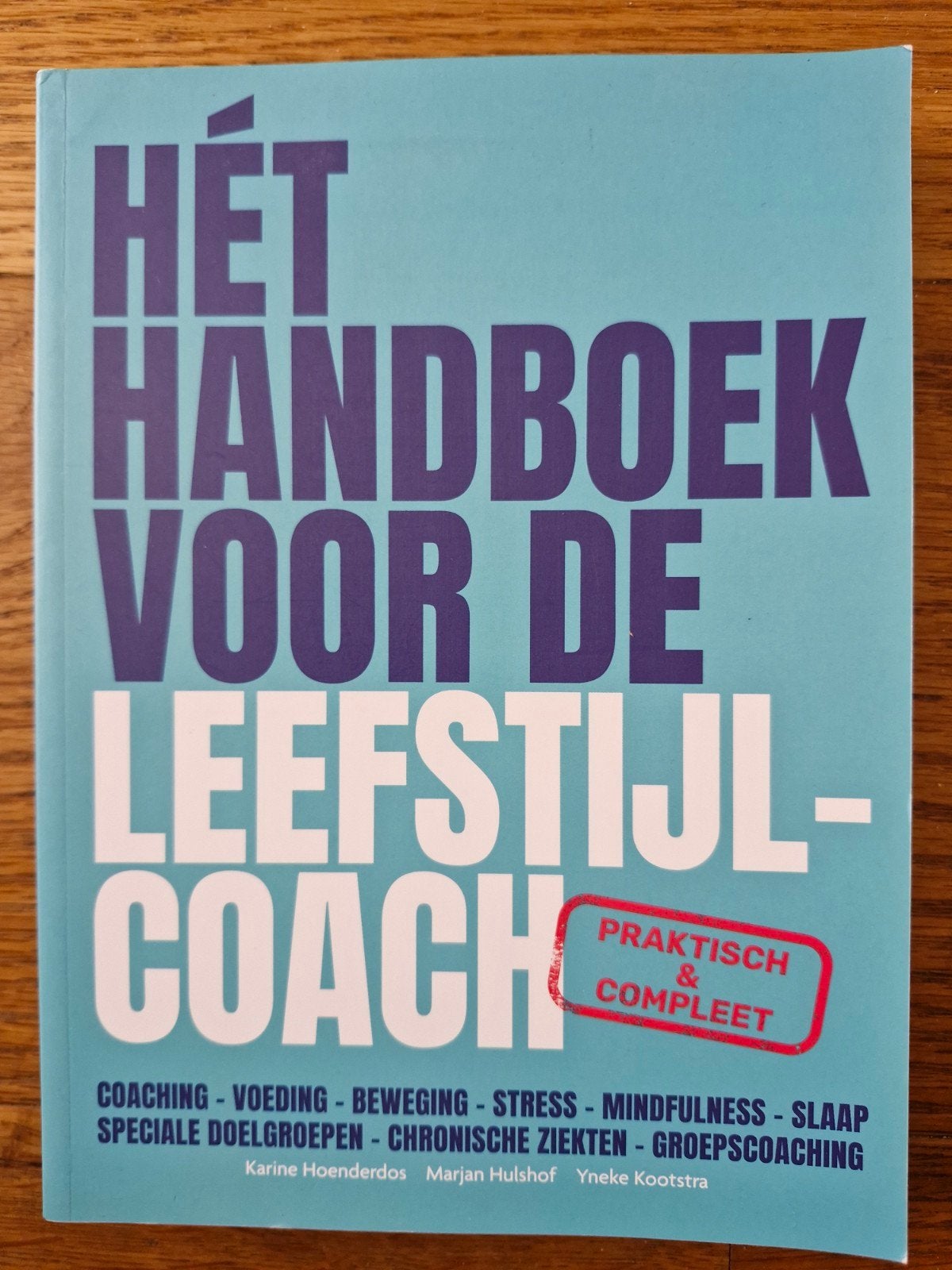 Handboek voor de Leefstijlcoach - Hoenderdos/Hulshof/Koot, Ophalen of Verzenden, Zo goed als nieuw, Karine Hoenderdos, Marjan Hulshof, Yneke Kootstra