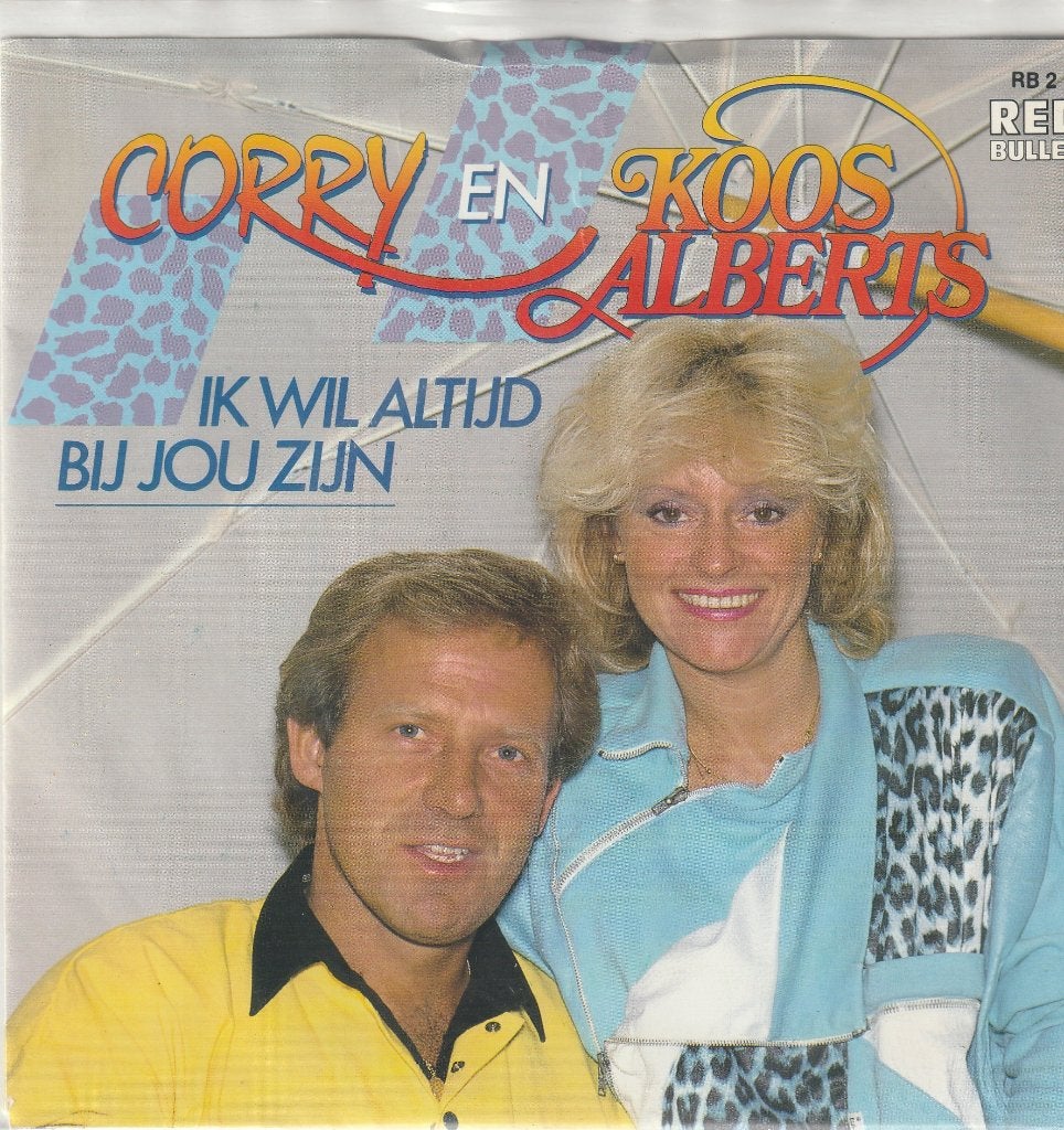 Corry en Koos Alberts Ik wil altijd bij jou zijn vinyl, Ophalen of Verzenden, Zo goed als nieuw, Nederlandstalig
