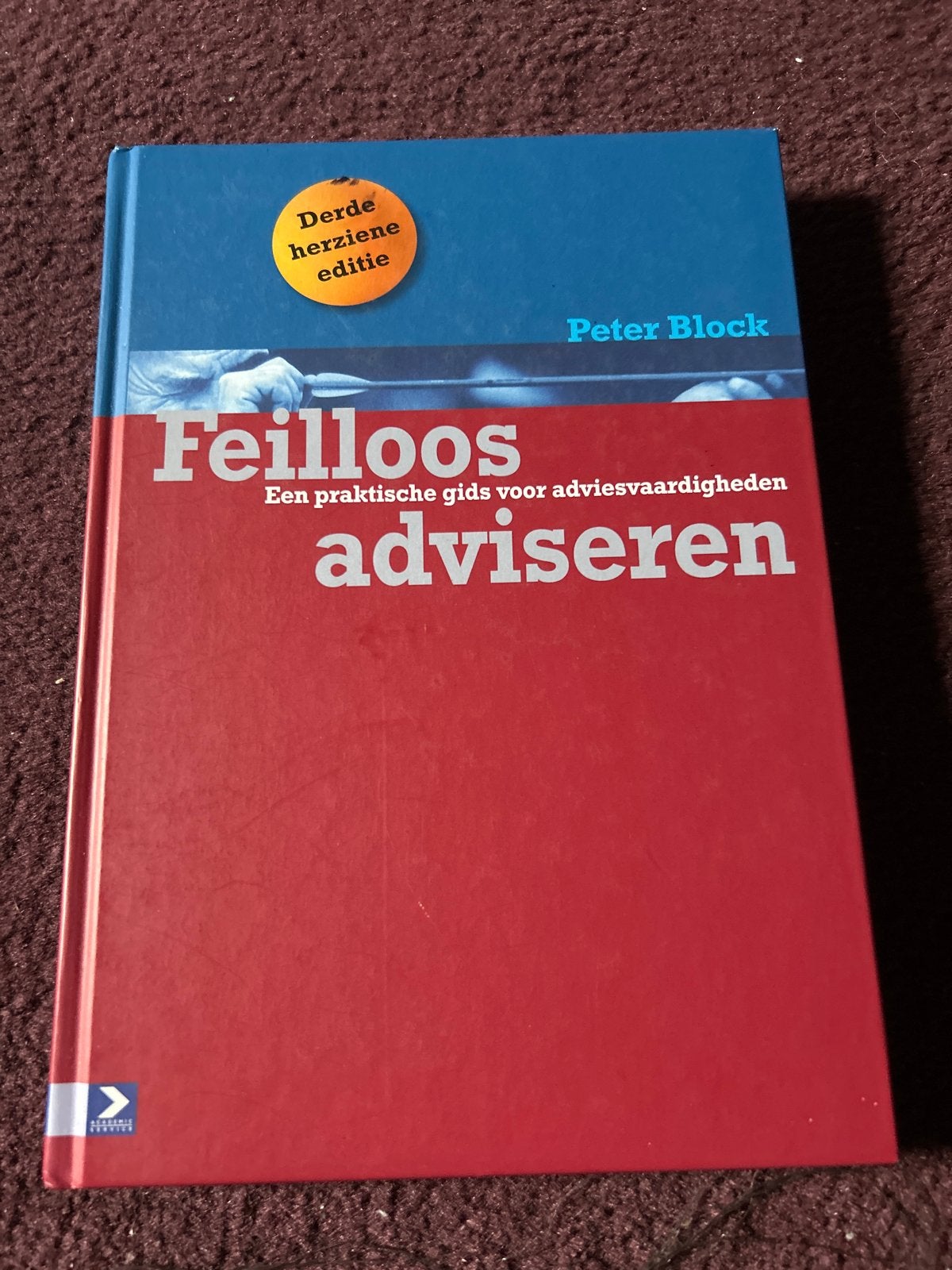 Feilloos adviseren - Peter Block (3e herziene editie), Ophalen of Verzenden, Zo goed als nieuw