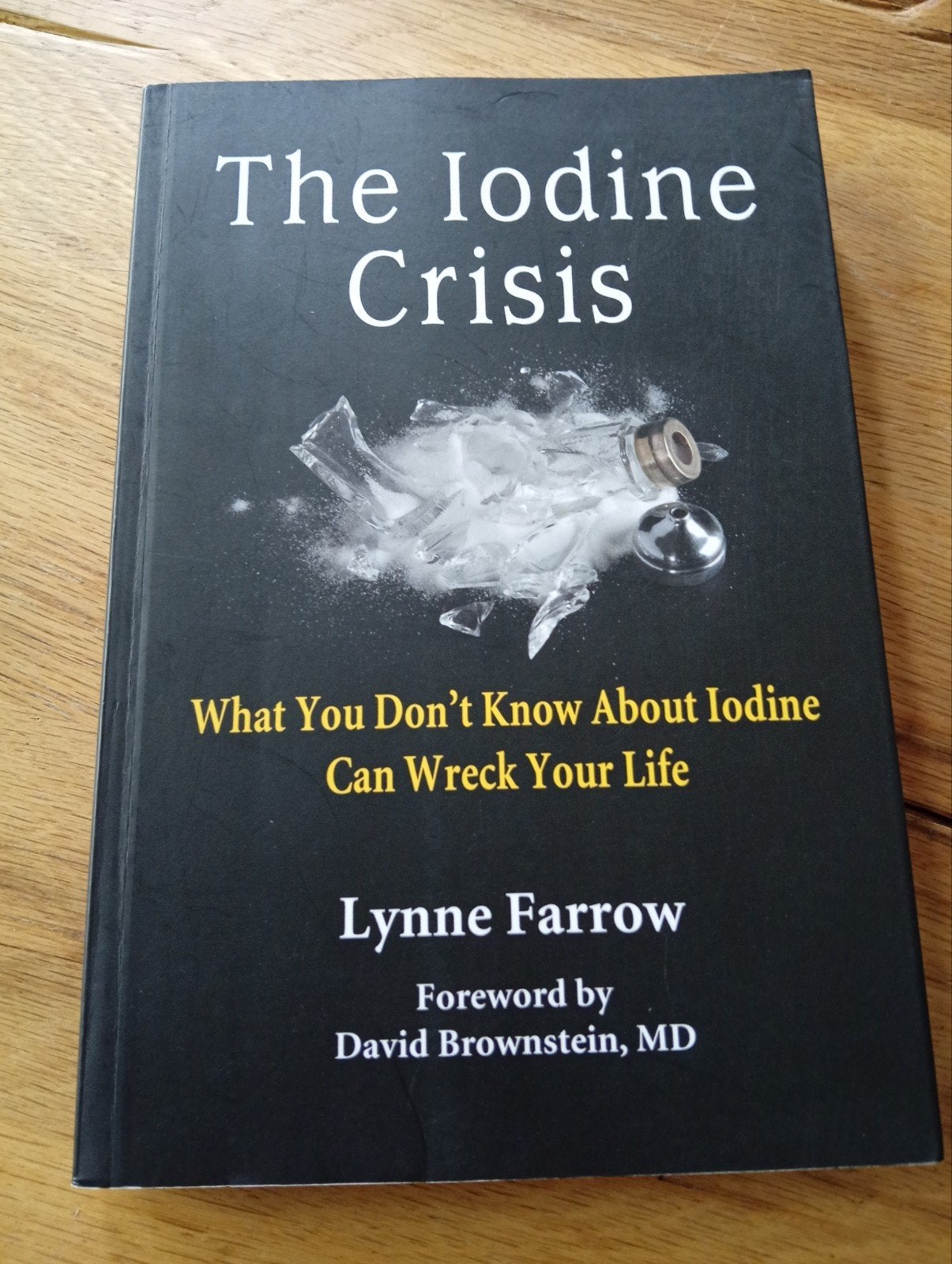 The Iodine Crisis: Engelstalig boek over jodiumtekort, Boeken, Ophalen of Verzenden, Zo goed als nieuw, Lynne Farrow