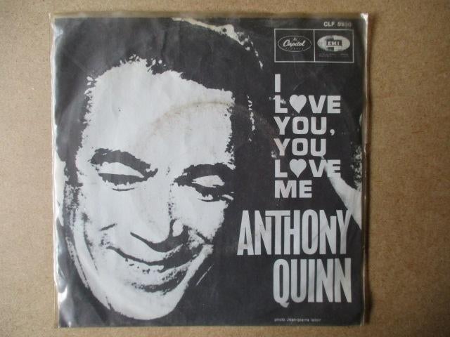 s3987 anthony quinn - i love you you love me, Ophalen, Gebruikt, Overige genres, 7 inch